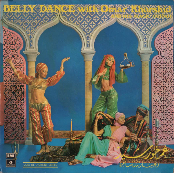 Omar Khorshid - Belly Dance With Omar Khorshid And His Magic Guitar (LP)