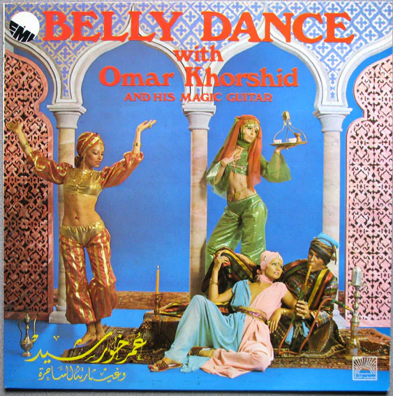 Omar Khorshid - Belly Dance With Omar Khorshid And His Magic Guitar (LP, Album, RP)