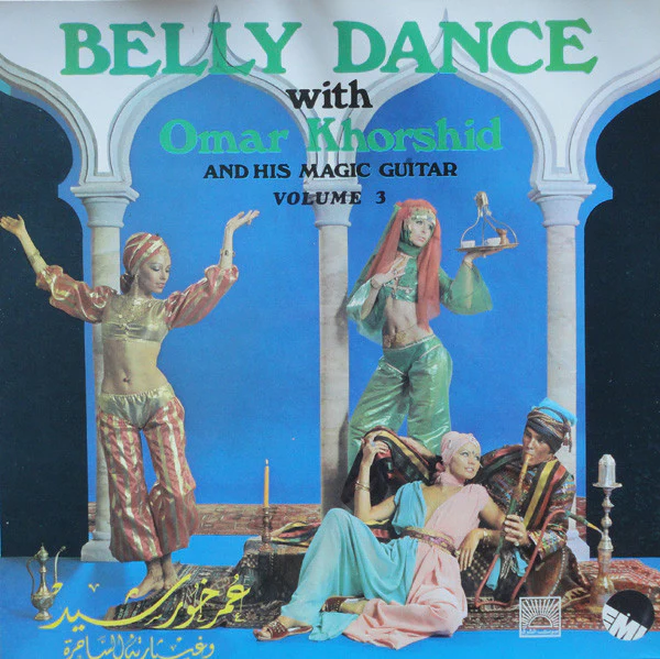 Omar Khorshid - Belly Dance With Omar Khorshid Volume 3 (LP, Album)