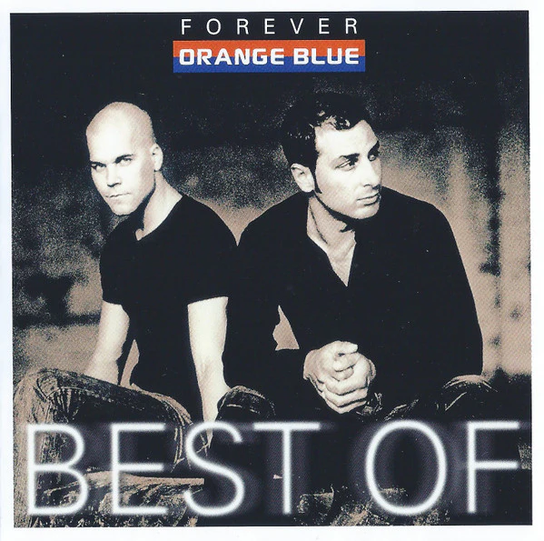 Orange Blue (2) - Forever - Best Of (CD, Comp, Copy Prot.)