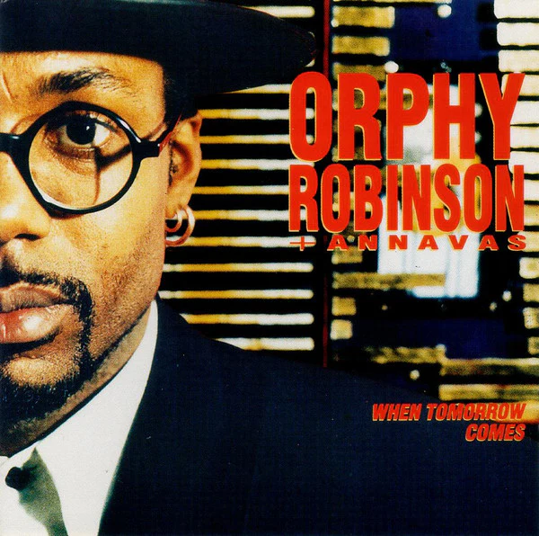 Orphy Robinson + Annavas - When Tomorrow Comes (CD, Album)