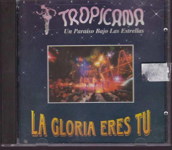 Orquesta de Tropicana - La Gloria Eres Tu (CDr, Album)