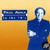 Paul Anka - Paul Anka In The 70's (CD, Comp, RM)
