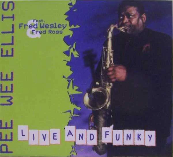 Pee Wee Ellis - Live And Funky (CD, Album)