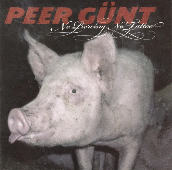 Peer Günt - No Piercing, No Tattoo (CD, Album)