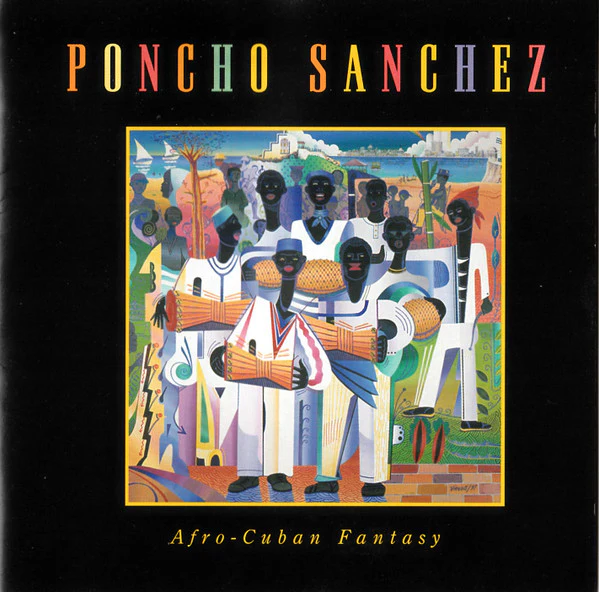 Poncho Sanchez - Afro-Cuban Fantasy (CD, Album)
