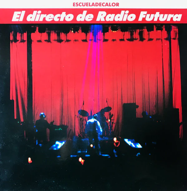 Radio Futura - El Directo De Radio Futura • Escueladecalor (2xLP, Album)
