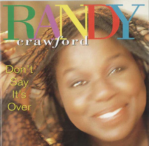 Randy Crawford - Don't Say It's Over (CD, Album)