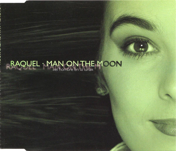 Raquel* - Man On The Moon (El Hombre En La Luna) (CD, Maxi) - Image 2