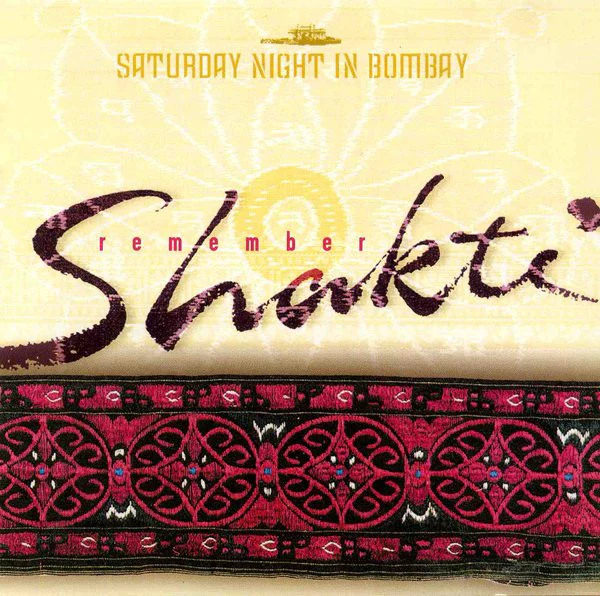 Remember Shakti* - Saturday Night In Bombay (CD, Album)