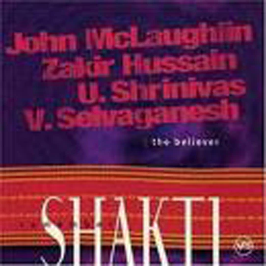 Remember Shakti* - The Believer (CD, Album)