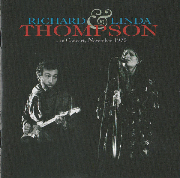 Richard & Linda Thompson - …In Concert, November 1975 (CD, Album) - Image 2