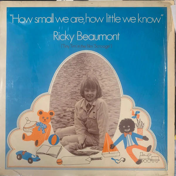 Ricky Beaumont - How Small We Are, How Little We Know (LP, Album)