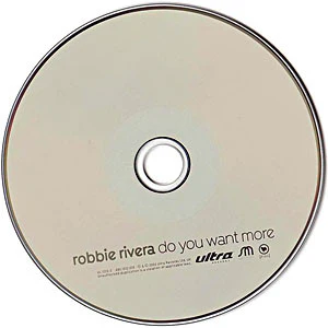 Robbie Rivera - Do You Want More? (CD, Album) - Image 3