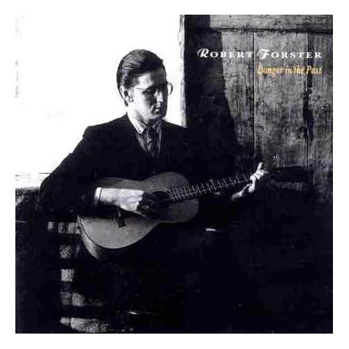 Robert Forster - Danger In The Past (CD, Album)