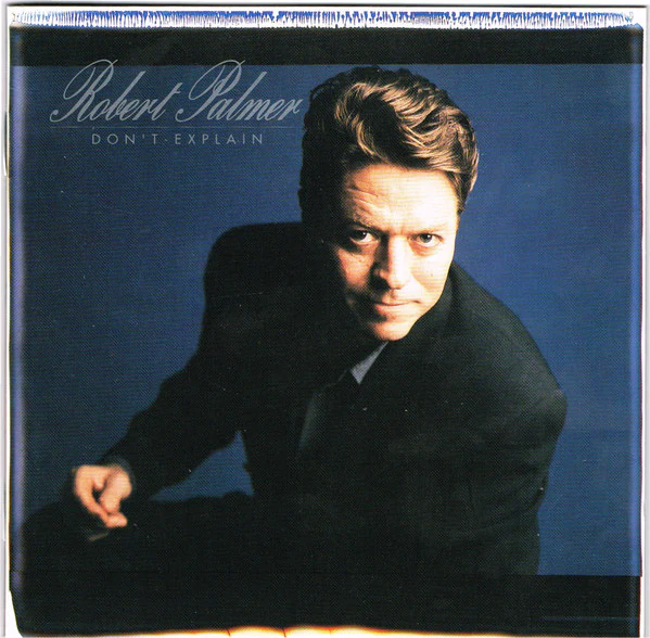 Robert Palmer - Don't Explain (CD, Album, UK )