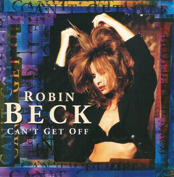 Robin Beck - Can't Get Off (CD, Album)