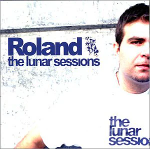 Roland (3) - The Lunar Sessions (CD, Mixed)