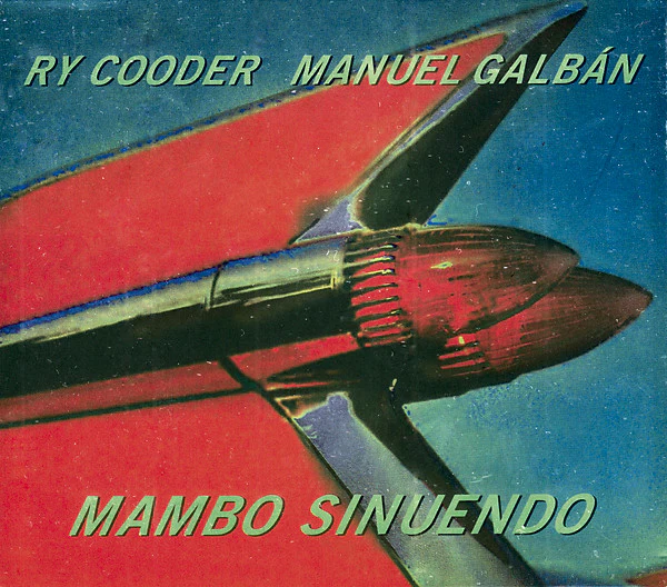 Ry Cooder, Manuel Galbán - Mambo Sinuendo (CD, Album)