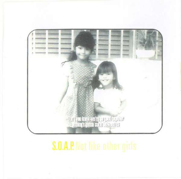 S.O.A.P. - Not Like Other Girls (CD, Album) - Image 3