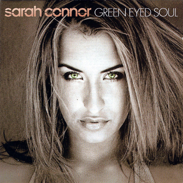 Sarah Connor - Green Eyed Soul (CD, Album)