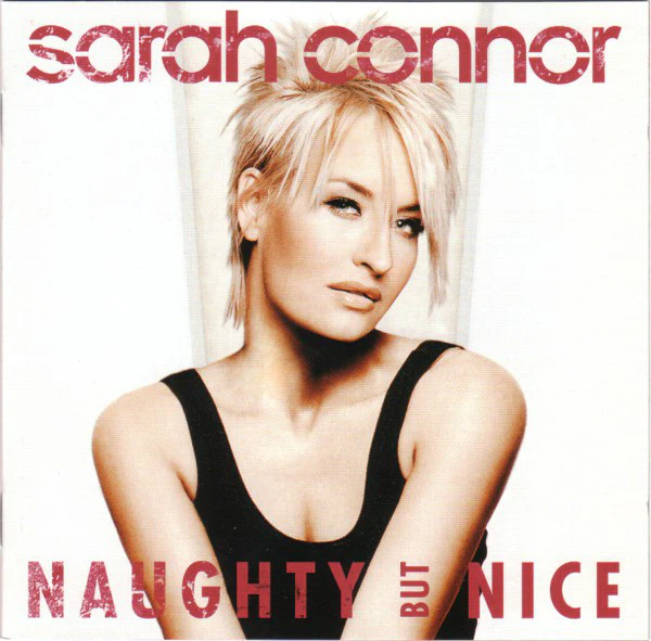 Sarah Connor - Naughty But Nice (CD, Album, Enh)