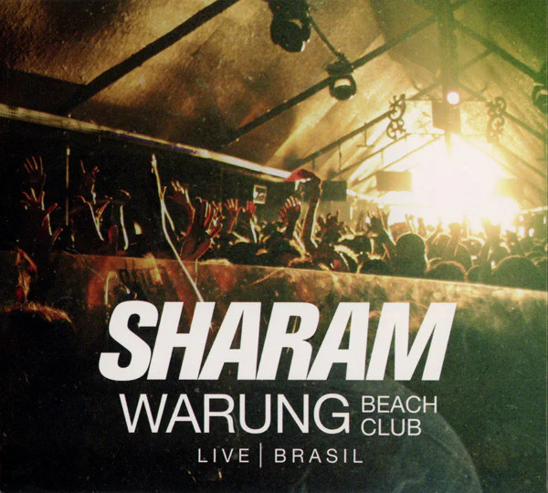 Sharam* - Warung Beach Club Live|Brasil (2xCD, Mixed)