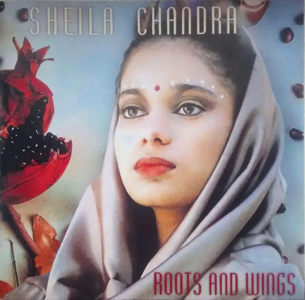 Sheila Chandra - Roots And Wings (CD, Album, RE)