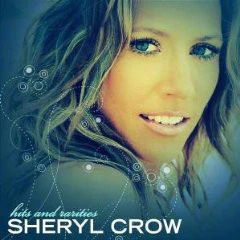 Sheryl Crow - Hits & Rarities (CD, Comp)