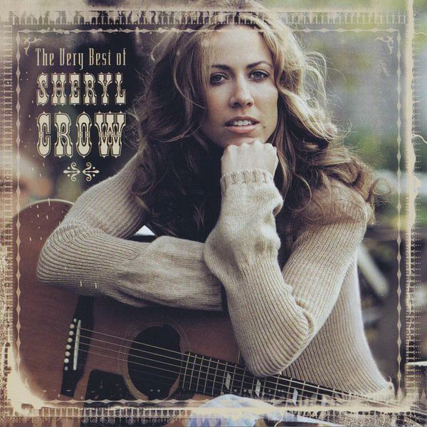 Sheryl Crow - The Very Best Of Sheryl Crow (CD, Comp)