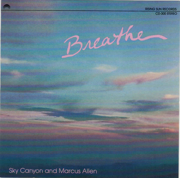 Sky Canyon and Marcus Allen - Breathe (CD, Album, RE)