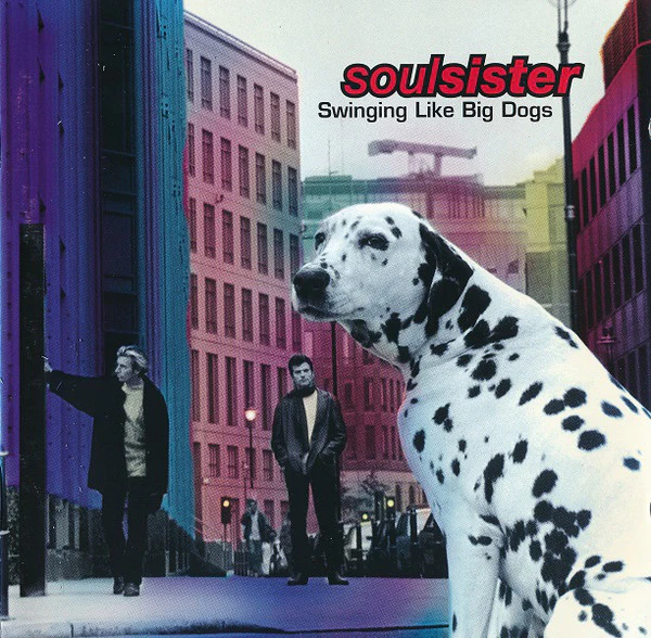 Soulsister - Swinging Like Big Dogs (CD, Album) - Image 5