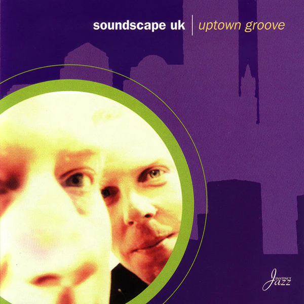 Soundscape UK - Uptown Groove (CD, Album)