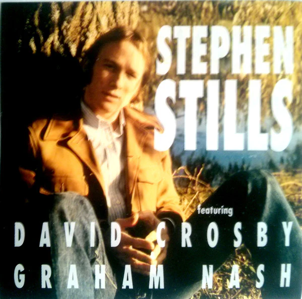 Stephen Stills Featuring David Crosby, Graham Nash - Stephen Stills (CD, Album, Comp) - Image 4