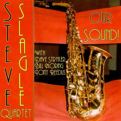 Steve Slagle Quartet - Our Sound! (CD, Album)