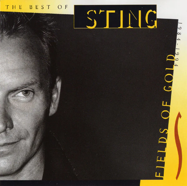 Sting - Fields Of Gold: The Best Of Sting 1984 - 1994 (CD, Comp, RM)