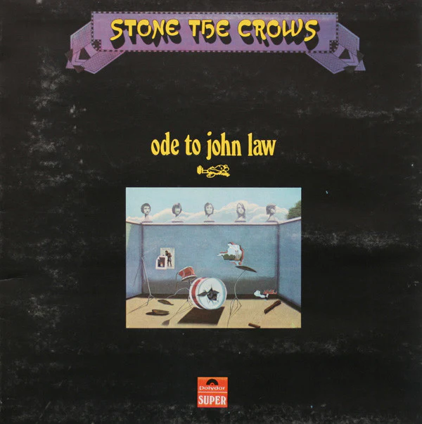 Stone The Crows - Ode To John Law (LP, Album)