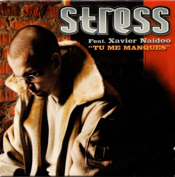 Stress (12) Feat. Xavier Naidoo - Tu Me Manques (CD, Single, Car)