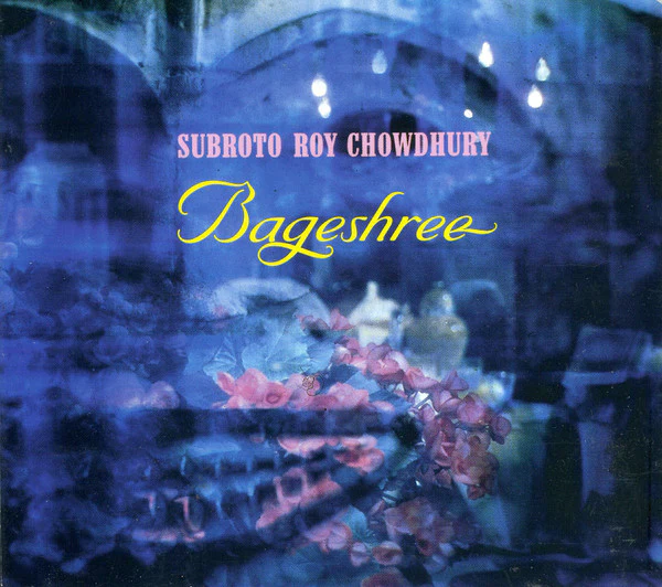 Subroto Roy Chowdhury - Bageshree (CD, Album)
