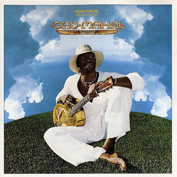 Taj Mahal - Music Fuh Ya' (Musica Para Tu) (CD, Album, RE)