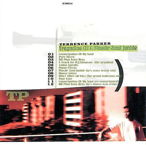 Terrence Parker - Tragedies Of A Plastic Soul Junkie (CD, Album) - Image 2