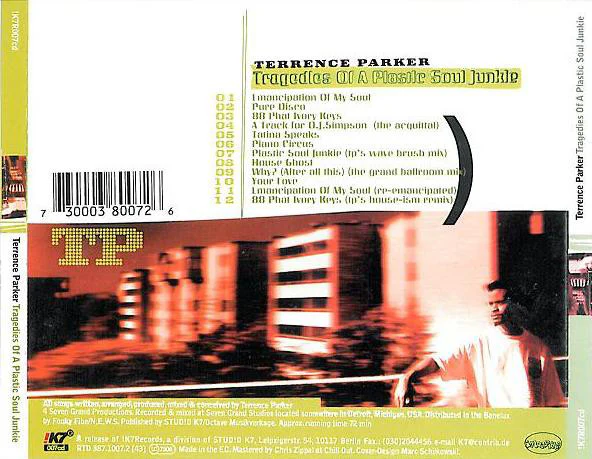 Terrence Parker - Tragedies Of A Plastic Soul Junkie (CD, Album) - Image 3