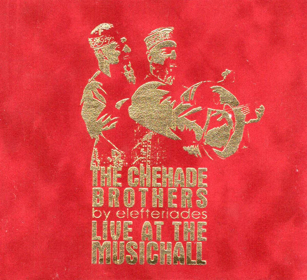 The Chehade Brothers by Elefteriades* - Live At The Musichall (CD, Album)