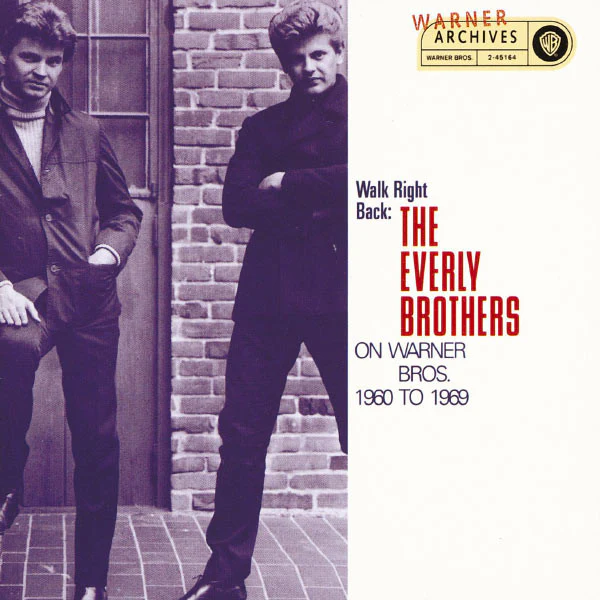 The Everly Brothers* - Walk Right Back: The Everly Brothers On Warner Bros. 1960 To 1969 (2xCD, Comp, Mono, RM)