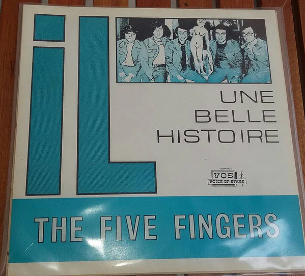 The Five Fingers (2) - iL / Une Belle Histoire (7", Single)