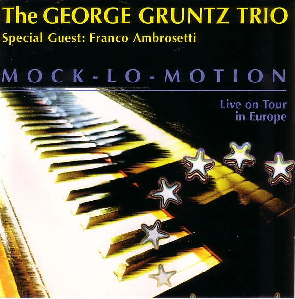 The George Gruntz Trio , Special Guest: Franco Ambrosetti - Mock-Lo-Motion (CD, Album)