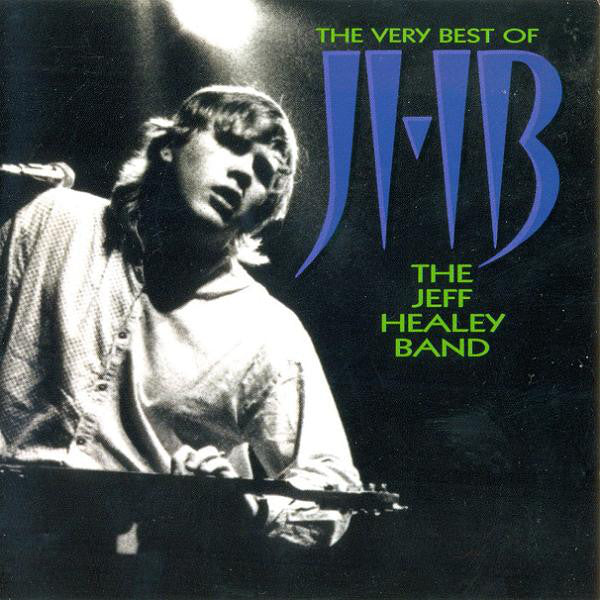 The Jeff Healey Band - The Very Best Of (CD, Comp)