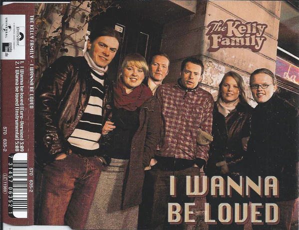 The Kelly Family - I Wanna Be Loved (CD, Single)