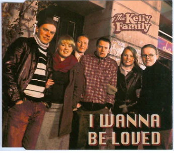 The Kelly Family - I Wanna Be Loved (CD, Single) - Image 2