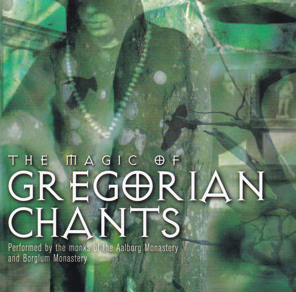 The Monks Of The Aalborg Monastery And Borglum Monastery - The Magic Of Gregorian Chants (CD, Comp)